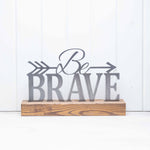 Be Brave