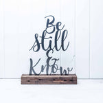 Be Still and Know